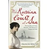 KNYGA Frances Welch Russian Court at Sea