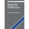 KNYGA Francesco Maggi Optimal Mass Transport on Euclidean Spaces