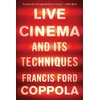 KNYGA Francis Ford Coppola Live Cinema and Its Techniques