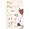 KNYGA Francis I Am Asking in the Name of God