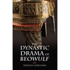 KNYGA Francis Leneghan Dynastic Drama of Beowulf