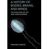 KNYGA Francisco Aboitiz History of Bodies, Brains, and Minds