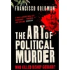 KNYGA Francisco Goldman Art of Political Murder