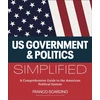 KNYGA Franco Scardino U.s. Government and Politics Simplified, A Comprehensive Guide to the American Political System