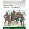 KNYGA Francois Gilbert Gladiators 4th–1st centuries BC