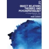 KNYGA Frank Summers Object Relations Theories and Psychopathology