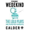KNYGA Frank Wedekind Lulu Plays and Other Sex Tragedies