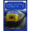 KNYGA Fred Kerr British Railways Diesel Electric Classes 44 to 46