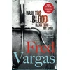 KNYGA Fred Vargas Wash This Blood Clean From My Hand