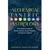 KNYGA Frederick Hamilton Baker Alchemical Tantric Astrology