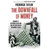 KNYGA Frederick Taylor Downfall of Money
