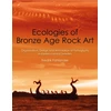 KNYGA Fredrik Fahlander Ecologies of Bronze Age Rock Art