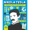 KNYGA G. M. C. Editors Great Lives in Graphics: Nikola Tesla