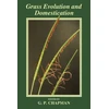 KNYGA G P Chapman Grass Evolution and Domestication