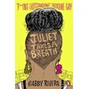 KNYGA Gabby Rivera Juliet Takes a Breath