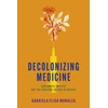 KNYGA Gabriela Elisa Morales Decolonizing Medicine