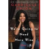KNYGA Gabrielle Union We're Going to Need More Wine