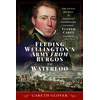 KNYGA Gareth Glover Feeding Wellington's Army from Burgos to Waterloo