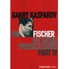 KNYGA Garry Kasparov on My Great Predecessors, Part Four