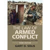 KNYGA Gary D Solis Law of Armed Conflict