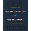 KNYGA Gary Edward Schnittjer Old Testament Use of Old Testament