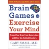 KNYGA Gary Small Brain Games to Exercise Your Mind Protect Your Brain from Memory Loss and Other Age-Related Disorders