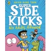 KNYGA Gavin Aung Than Super Sidekicks: No Adults Allowed