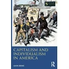KNYGA Gavin Benke Capitalism and Individualism in America
