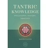 KNYGA Gavin Flood Tantric Knowledge, Philosophy, History, Practice
