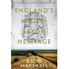 KNYGA Geoff Marshall England’s Anglo-Saxon Heritage