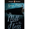 KNYGA George Eliot Penguin Readers Level 4: The Mill on the Floss (ELT Graded Reader)