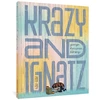 KNYGA George Herriman Library: Krazy & Ignatz 1922-1924
