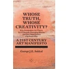 KNYGA George J. E. Sakkal Whose Truth, Whose Creativity? A 21st Century Art Manifesto