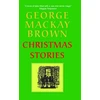 KNYGA George Mackay Brown Christmas Stories