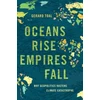 KNYGA Gerard Toal Oceans Rise Empires Fall