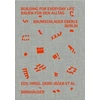 KNYGA Gerd Jager Building for Everyday Life / Bauen fur den Alltag 2010–2025