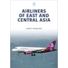 KNYGA Gerry Manning Airliners of East and Central Asia