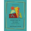 KNYGA Gertrude Stein Every Day is To-Day