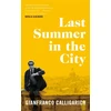 KNYGA Gianfranco Calligarich Last Summer in the City