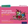 KNYGA Gill Munton Read Write Inc. Phonics: The Greedy Žalias Gremlin (Rožinė Set 3 Storybook 7)