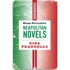 KNYGA Gina Frangello Elena Ferrante's Neapolitan Novels: Bookmarked