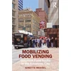 KNYGA Ginette Wessel Mobilizing Food Vending