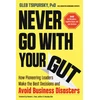 KNYGA Gleb Tsipursky Never Go with Your Gut
