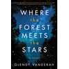 KNYGA Glendy Vanderah Where the Forest Meets the Stars