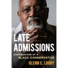 KNYGA Glenn Loury Late Admissions