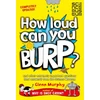 KNYGA Glenn Murphy How Loud Can You Burp?