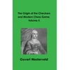 KNYGA Govert Westerveld Origin of the Checkers and Modern Chess Game. Volume II