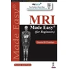 KNYGA Govind B Chavhan MRI Made Easy (for Beginners)