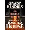 KNYGA Grady Hendrix How to Sell a Haunted House