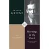 KNYGA Graham Greene Mornings in the Dark